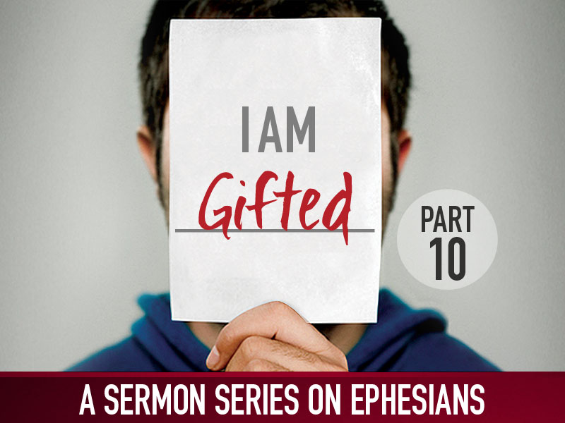 Part 10: I Am Gifted