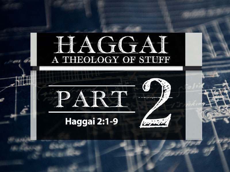 Haggai: Part 2