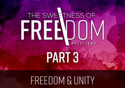 Part 3: Freedom & Unity