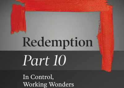 Part 10: In Control, Working Wonders