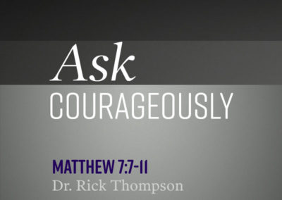 Ask Courageously!