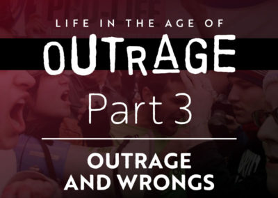 Part 3: Outrage and Wrongs