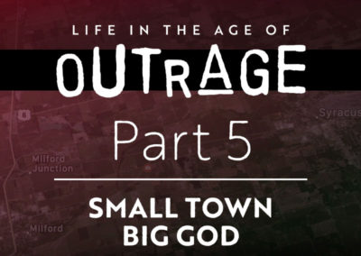 Part 5: Small Town, Big God.