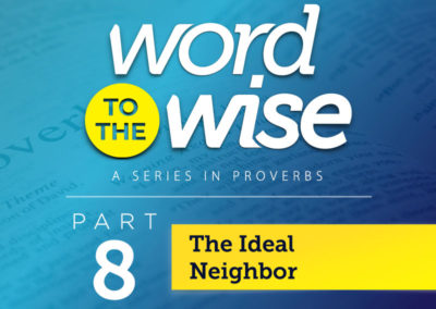 Part 8: The Ideal Neighbor