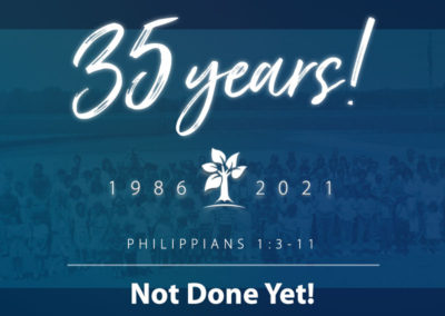 35th Anniversary | Not Done Yet!
