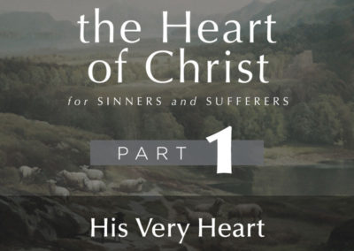 Part 1: His Very Heart