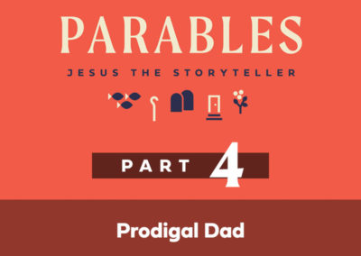 Part 4: Prodigal Dad