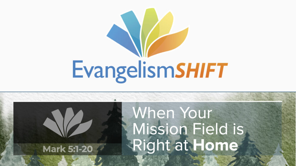 When Your Mission Field is Right at Home Image