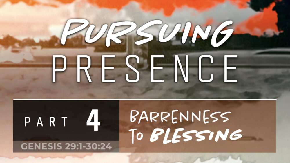 Barrenness to Blessing